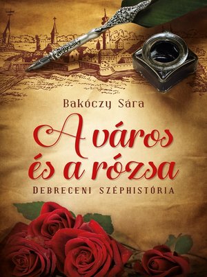 cover image of A város és a rózsa